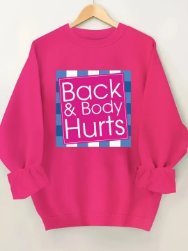 Plus Size Cozy Back & Body Hurts Print Pullover Sweatshirt - Soft, Casual, Long Sleeve Crew Neck Design for Fall & Spring - Women's Comfortable Plus Size Clothing for Everyday Wear
